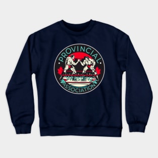 Provincial Wrestling Association Crewneck Sweatshirt